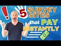 5 Survey Sites that Pay INSTANTLY (Get Your Money Immediately)