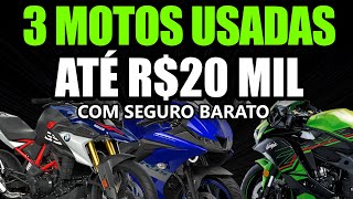 3 Motos usadas até R$20 mil com seguro barato