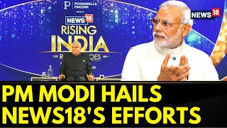 PM Narendra Modi Praises News18's Rising India Summit | Indian Heroes | Voices Of India | News18