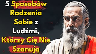 5 Sposobów Radzenia Sobie z Ludźmi, Którzy Cię Nie Szanują – Praktyczna Filozofia