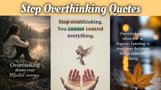 If You Overthink Too Much, Watch This | Overthinking Is Killing Your Happiness | Motivational Quotes