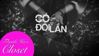 Thanh Hà | Có Đôi Lần ( ST Đức Trí )