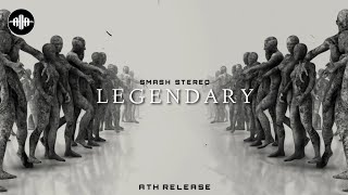 Smash Stereo - Legendary [Dark Techno / EBM / Industrial]