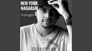 NewYork Nagaram (Unplugged Version)