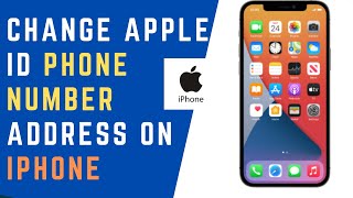 How to Change Your Apple ID Phone Number on iPhone