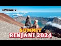 SUMMIT RINJANI 2024 - GUNUNG TERINDAH DI INDONESIA