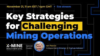 Webinar: Key Strategies for Challenging Mining Operations