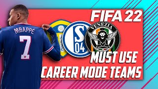 BEST TEAMS TO USE IN FIFA 22 CAREER MODE