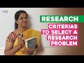 Research - Criterias to Select a Research Problem