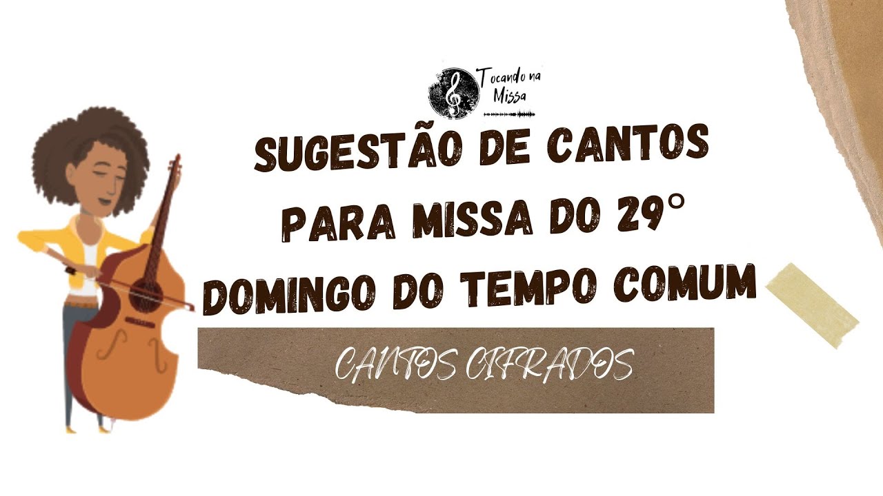 Sugestão De Cantos Para Missa Do 29° Domingo Do Tempo Comum - 22/10 ...