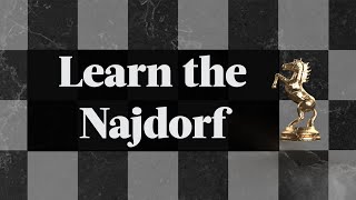 Learn the Najdorf: More 6.Bg5 | Chess Openings Explained - NM Caleb Denby