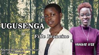 ugusenga by francine ft lyse (official audio)