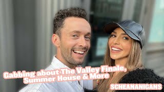 Gabbing about The Valley Finale, Summer House & More | Scheana Shay