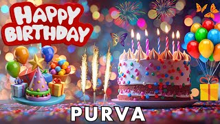 Happy Birthday Purva, Birthday Wishes, Birthday Song, hbd