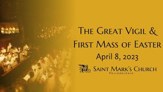 The Great Vigil of Easter - 4.8.23