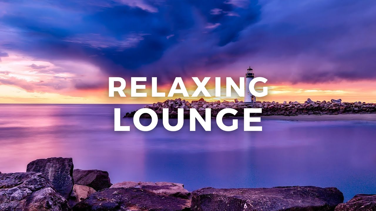 Lounge Ambient Relaxing Chill Out Music Ambient Background Youtube Music