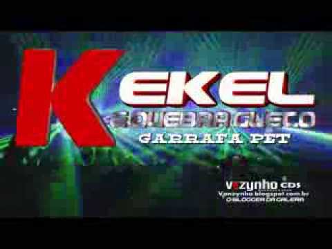 Sucesso da banda Kekel e Quebra Gueto - Garrafa Pet