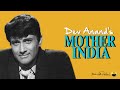 Dev Anand's Connect To Mother India