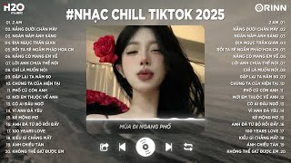 Nhạc Chill TikTok - Nhạc Trẻ Lofi Triệu View Thịnh Hành 2025☘️Nhạc Lofi Chill Buồn Nhẹ Nhàng