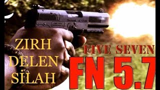 FN 5.7 MEŞHUR ZIRH Delen Silah ile ATIŞ*