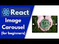 Make an Image Carousel/Slider with React | Beginners Tutorial