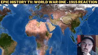 Epic History TV: World War One - 1915 Reaction