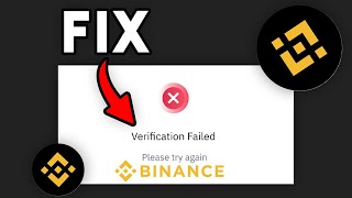 How To Fix "Binance Verification Failed" (WORLDWIDE SOLUTION) - 2024
