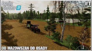 FARMING SIMULATOR 22 [ROLNICY Z MAZOWSZAN] \