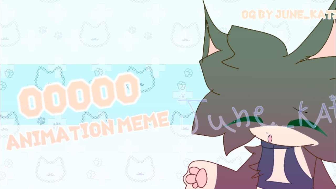 Ooooo Animation Meme Original Meme Youtube