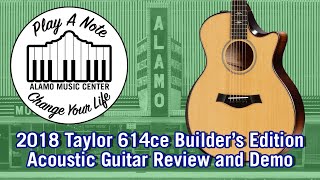 2018 Taylor 614ce Builder's Edition with V-Class Bracing - Acoustic Guitar Review and Demo