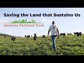 Saving the Land that Sustains Us - Trailer