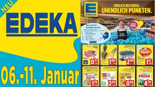 EDEKA Prospekt / Angebote und Aktionen / Gültig von 06.01.2025