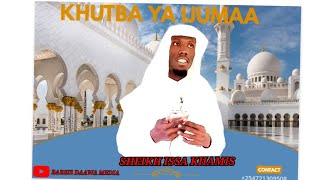 JIPAMBE NA MATANO KABLA HUJAKUTWA NA MATANO || KHUTBA IJUMAA || SHEIKH ISSA KHAMIS