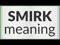 Smirk | meaning of Smirk