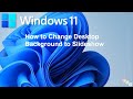 How to Change Desktop Background to Slideshow in Windows 11