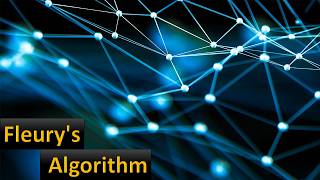 Fleury's Algorithm Explained | Euler Path & Euler Circuit | DSA