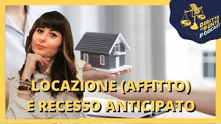 LOCAZIONE e RECESSO anticipato