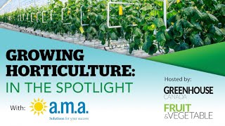 Growing Horticulture: Greenhouse Canada talks with A.M.A.