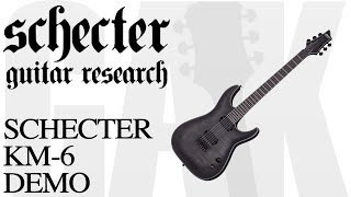 Schecter KM-6 Keith Merrow Signature 6 String Schecter KM-6 Demo Review