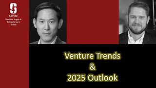 Venture Trends \u0026 2025 Outlook