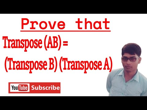 Define Transpose Of A Matrix And Prove That Transpose (AB)=transpose (B ...