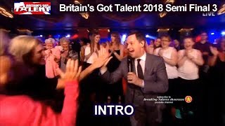 Britain's Got Talent 2018 Semi Final Intro DEC SINGS &DANCES BGT Season 12 Semi Final Group 3 S12E10