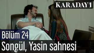 Karadayı 24.Bölüm Songül Yasin Sahnesi