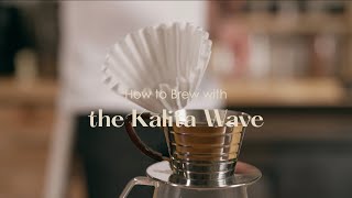 How to Brew with the Kalita Wave