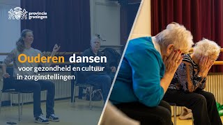 Ouderen dansen voor gezondheid en cultuur in zorginstellingen