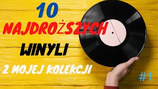 10 NAJDROŻSZYCH płyt winylowych z mojej kolekcji #1