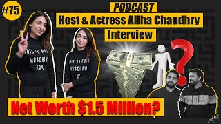 Host & Actress Aliha Chaudhry Interview #Podcast