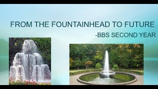 From the FOUNTAINHEAD to FUTURE/ BBS SECOND YEAR