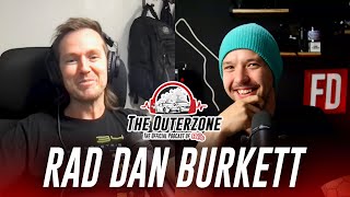 He's Back! The Outerzone Podcast - Dan Burkett (EP.43)