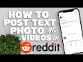 How to Post Text and Photo on Reddit 2021